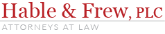 Logo for Hable & Frew, PLC Attorneys at Law